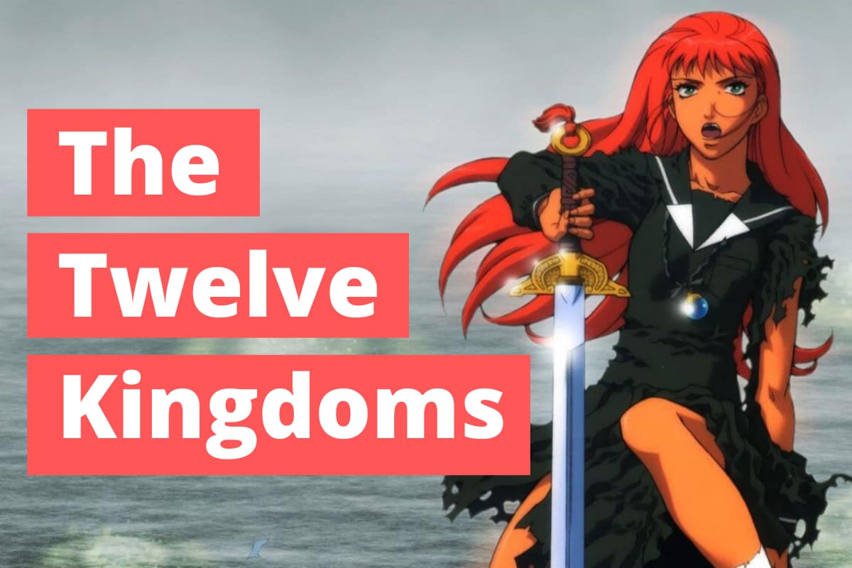 The-Twelve-Kingdoms-Isekai-Anime.jpg